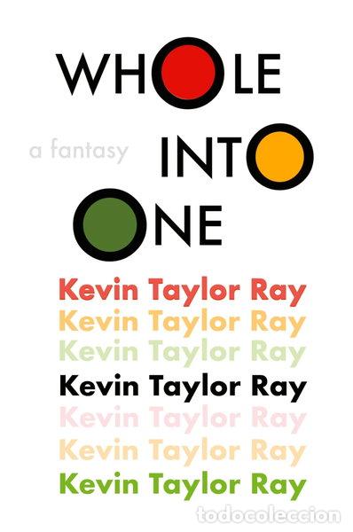Libros: Whole Into One: a fantasy- 9798822984561