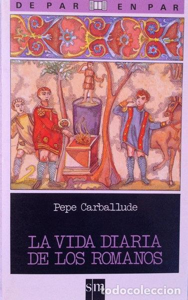 Libri di seconda mano: La vida diaria de los romanos- 9788434827745