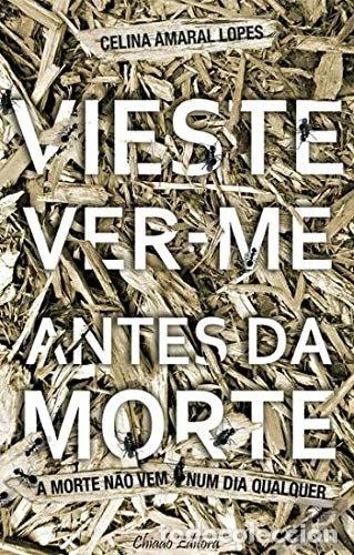 Libros: Vieste ver-me antes da morte- 9789895100675