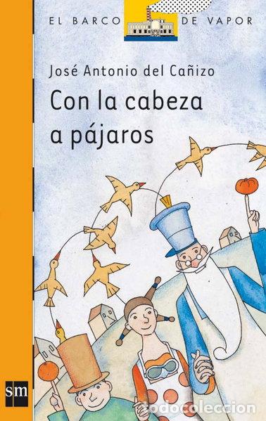 Libros: Con la cabeza a p&aacute;jaros- 9788467501254
