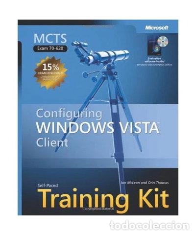 Livres: MCTS Self-Paced Training Kit (Exam 70-620): Configuring Windows Vista Client- 9780735623903
