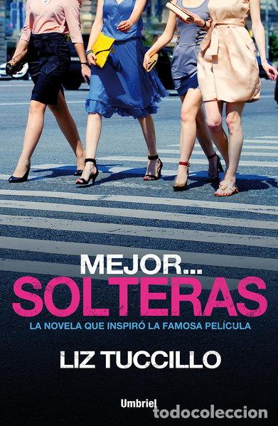 Livres: Mejor... Solteras- 9788492915835