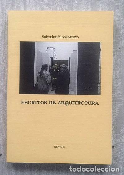 Libri di seconda mano: Escritos de arquitectura- 9788485941148