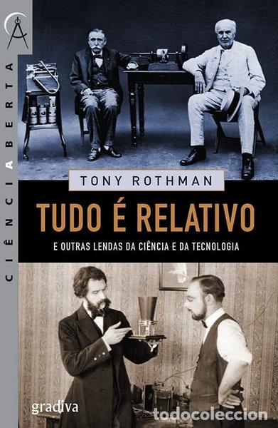 Livros em segunda m&atilde;o: Tudo &eacute; Relativo e Outras Lendas da Ci&ecirc;ncia e da Tecnologia- 9789896163754