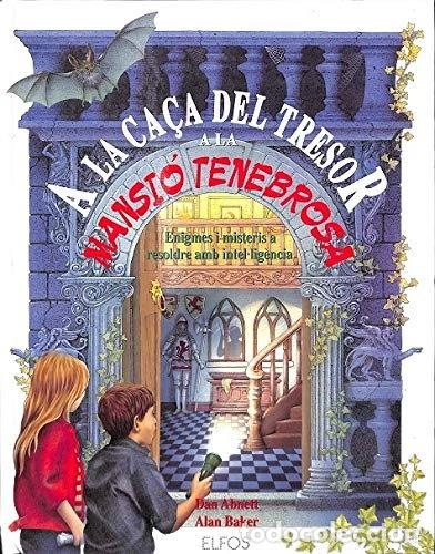 Libros: A la ca&ccedil;a del tresor a la mansi&oacute; tenebrosa- 9788488990174