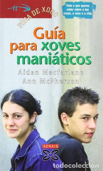Libros: Gu&iacute;a para xoves mani&aacute;ticos- 9788497821780