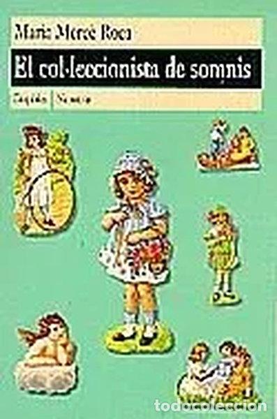 Libros: El col&middot;leccionista de somnis- 9788475966151