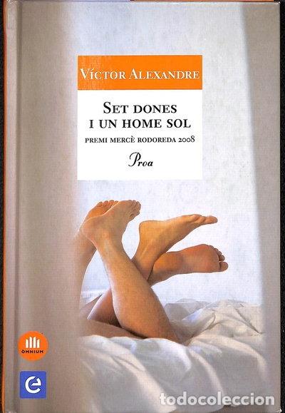 Libros: Set dones i un home sol- 9788484375593