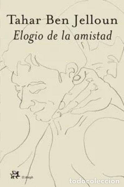 Libros: Elogio de la amistad- 9788476697849