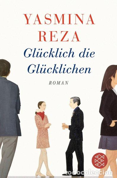 Libros: Gl&uuml;cklich die Gl&uuml;cklichen- 9783596032679