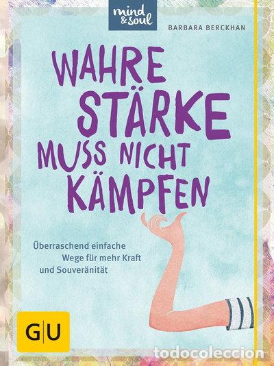 Libros: Wahre St&auml;rke muss nicht k&auml;mpfen- 9783833843211