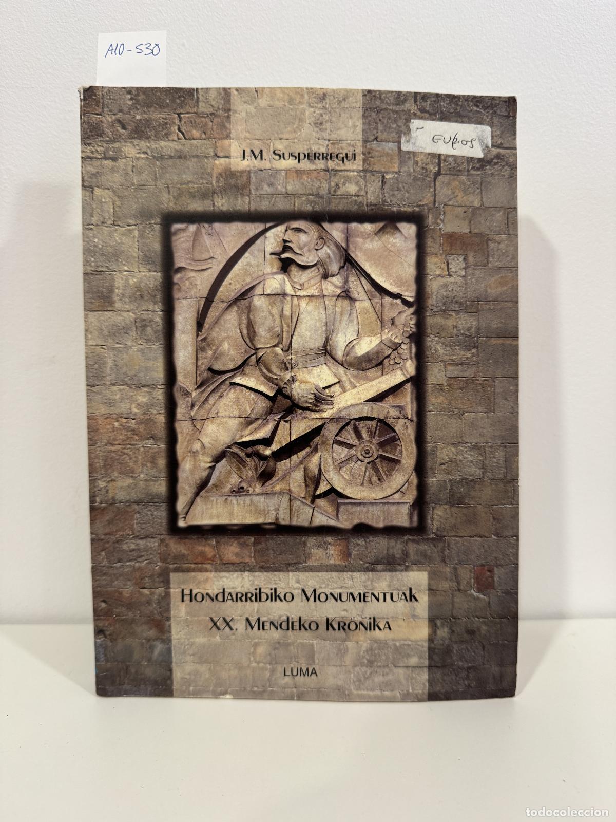Livros em segunda m&atilde;o: SUSPERREGI, J. M. - Hondarribiko Monumentuak XX. Mendeko Kronika.
