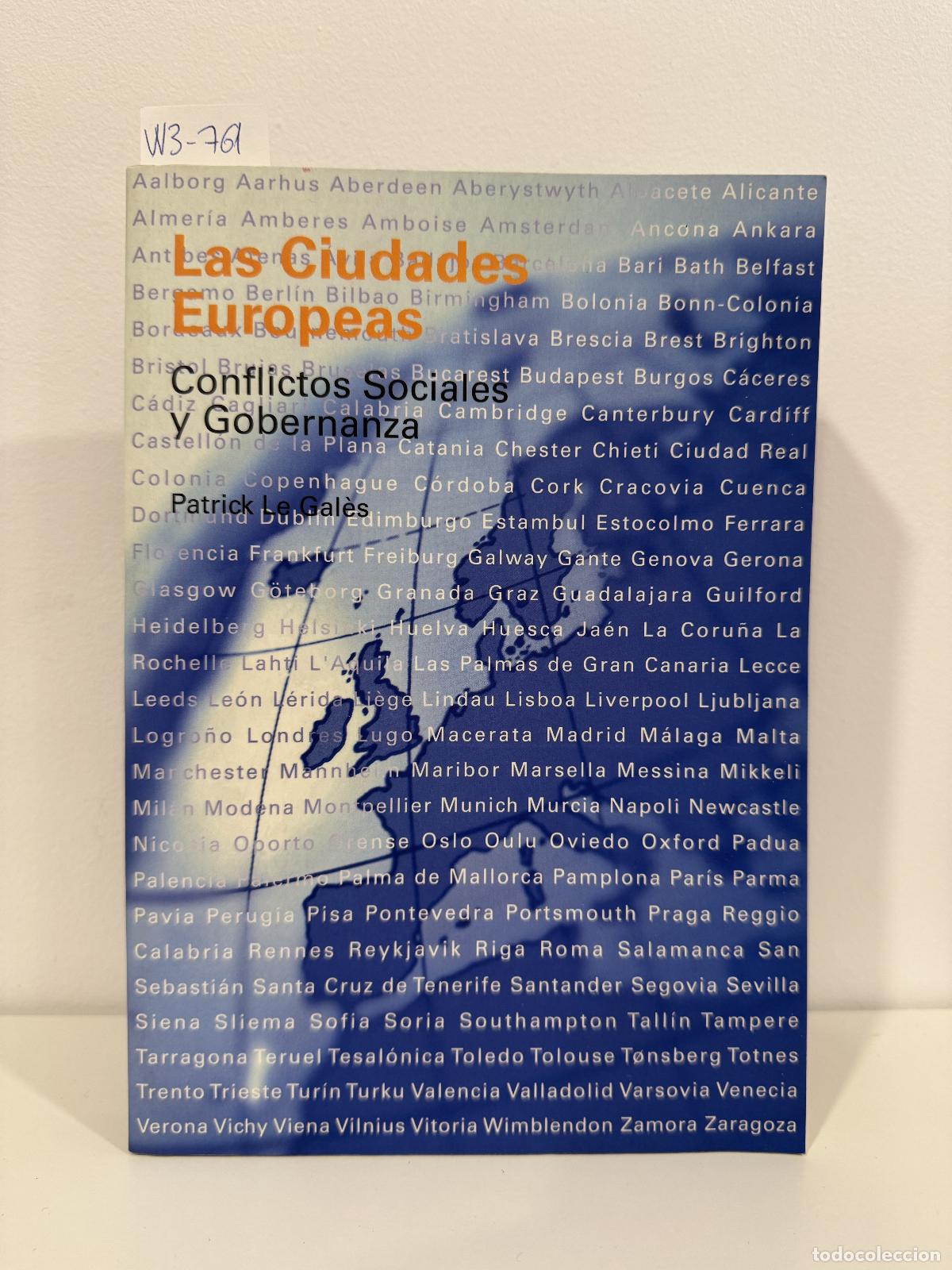 Libros: GAL&Egrave;S, Patrick Le. - Las Ciudades Europeas. Conflictos Sociales y Gobernanza.