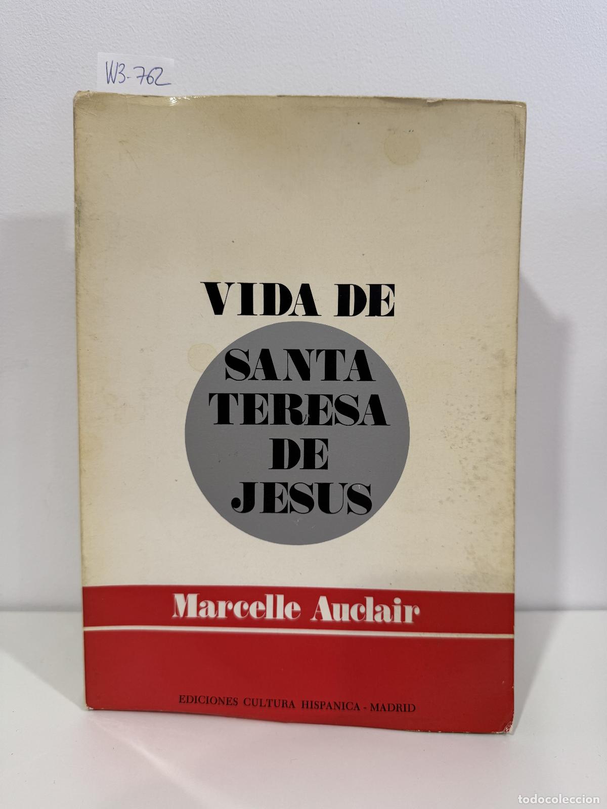 Libros: AUCLAIR, Marcelle. - Vida de Santa Teresa de Jes&uacute;s.