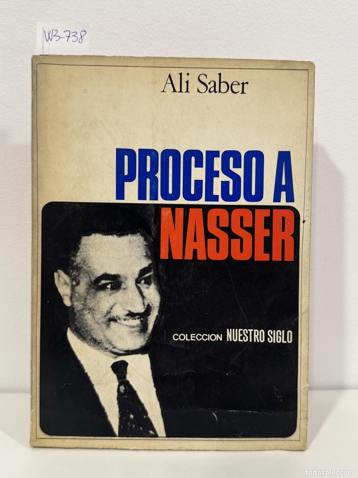 Libros: SABER, Ali. - Proceso a Nasser.