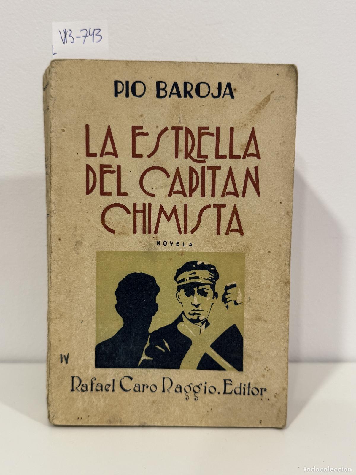 Libros: BAROJA, P&iacute;o. - La estrella del capit&aacute;n Chimista.