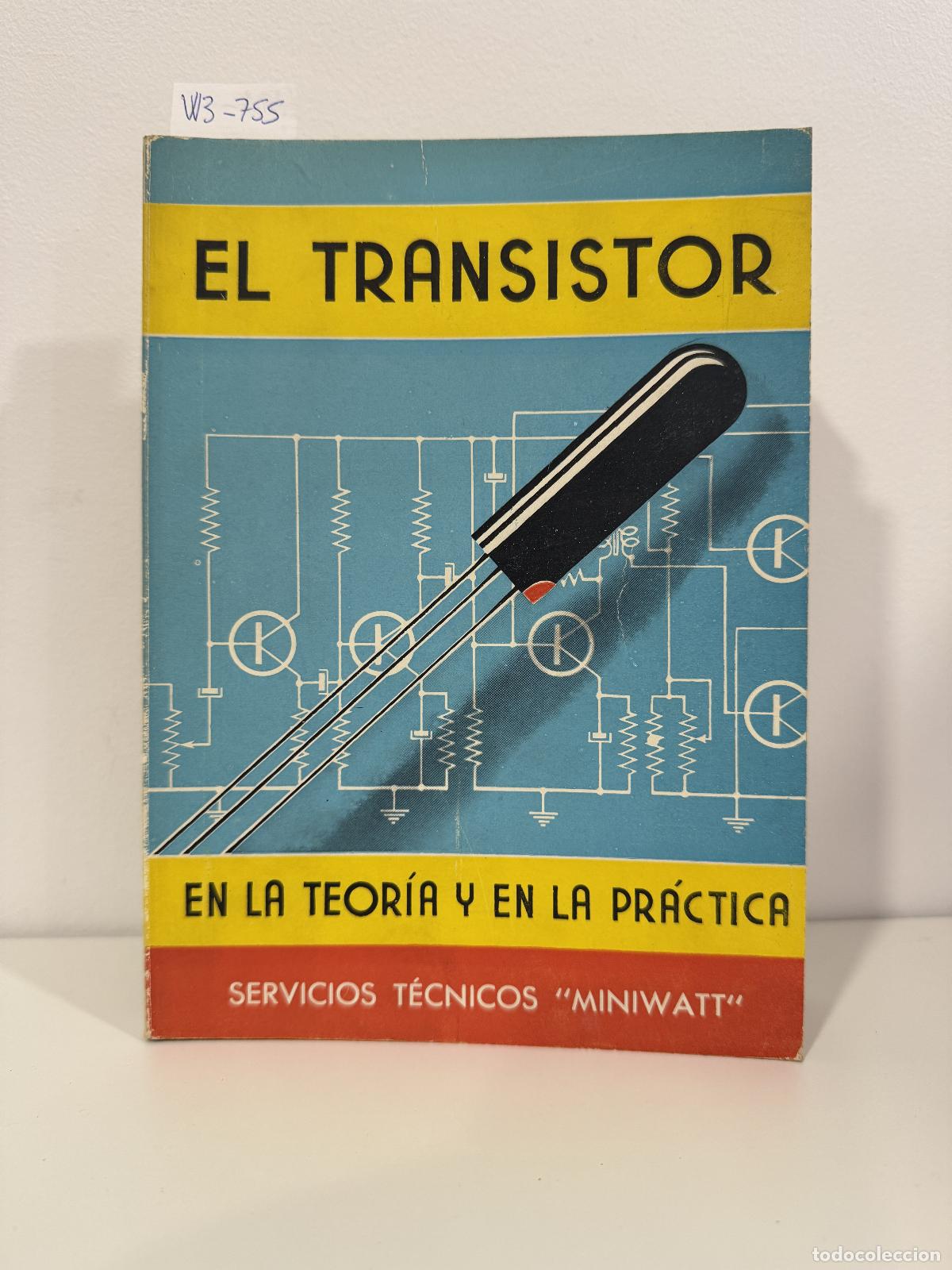 Libros: El transistor en la teor&iacute;a y en la pr&aacute;ctica.