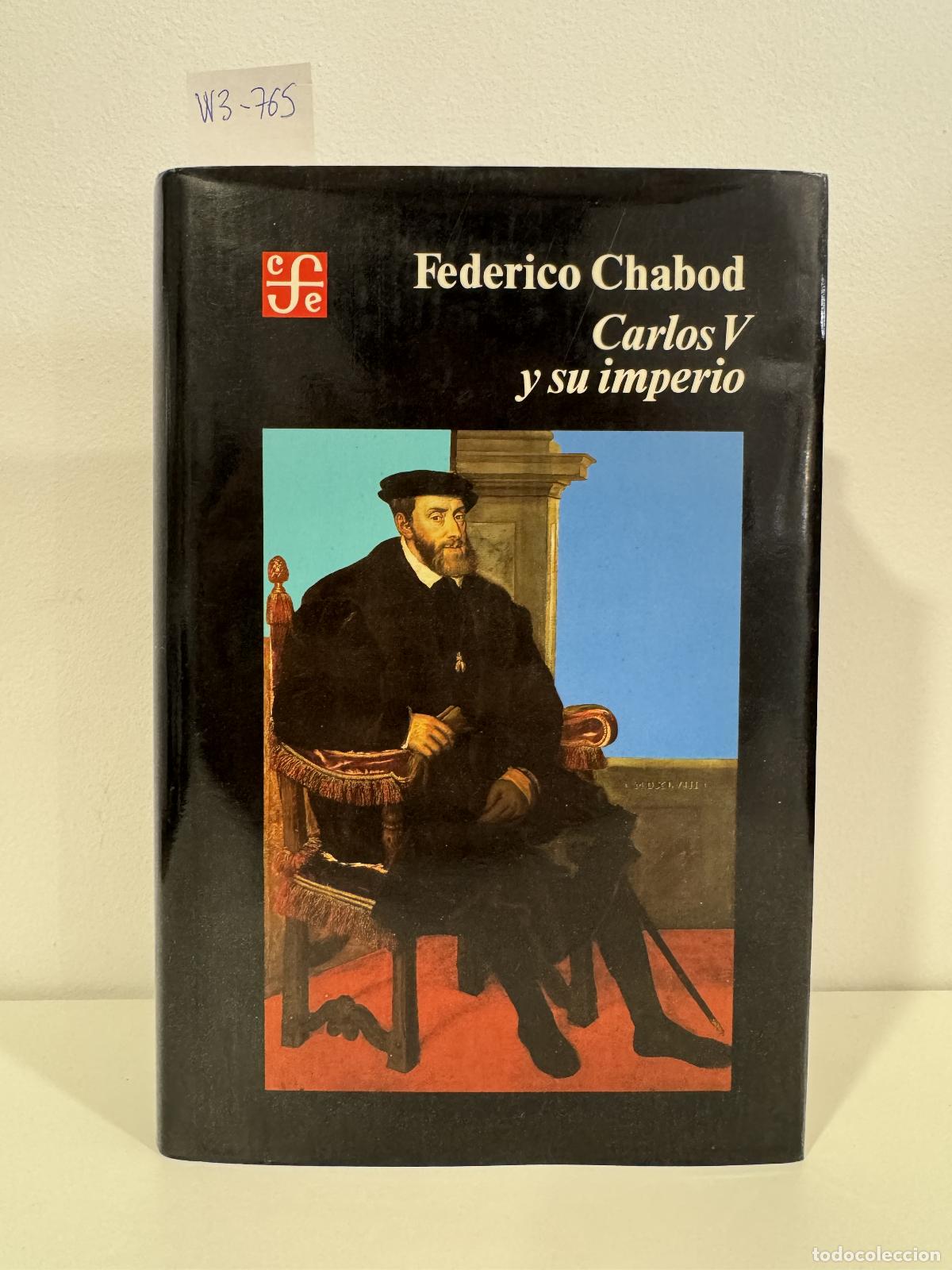 Libros: CHABOD, Federico. - Carlos V y su imperio.