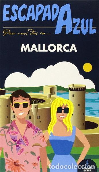 Libri di seconda mano: Mallorca Escapada Azul- 9788416137732