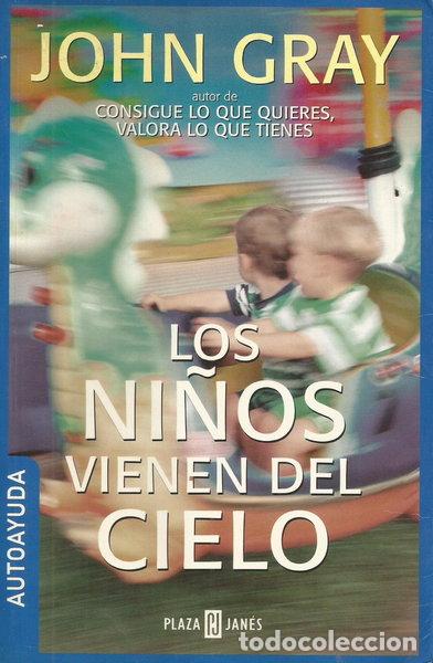 Libros: Los ni&ntilde;os vienen del cielo- 9788401377471