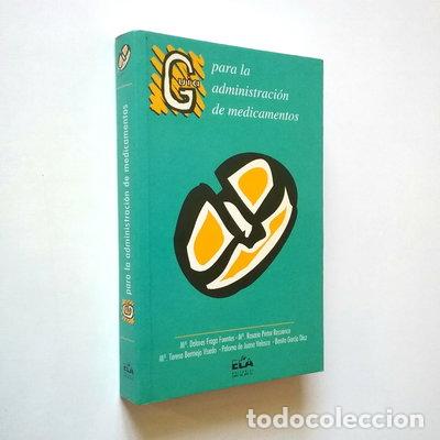 Libri di seconda mano: Gu&iacute;a para la administraci&oacute;n de medicamentos- 9788489789036