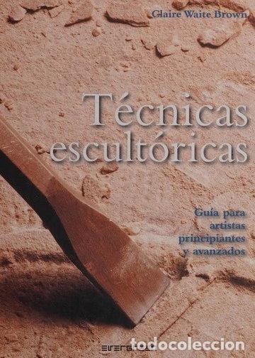 Libros: T&eacute;cnicas escult&oacute;ricas- 9783836501064