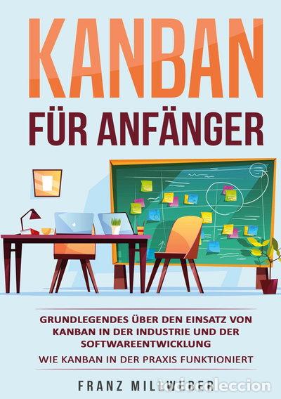 Libros: Kanban f&uuml;r Anf&auml;nger- 9783989355118