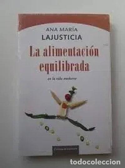 books: La alimentaci&oacute;n equilibrada en la vida moderna- 9788467259636