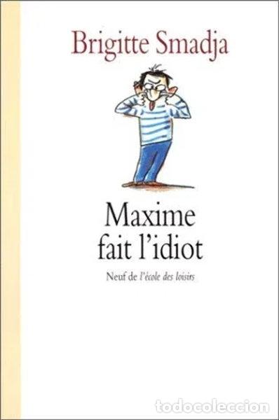 books: Maxime fait l'idiot- 9782211019682