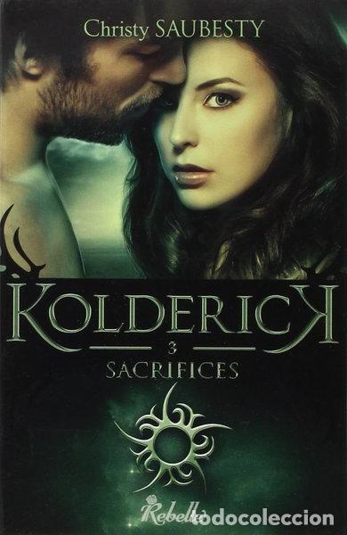 Libros: Kolderick: Tome 3, Sacrifices- 9782365381826