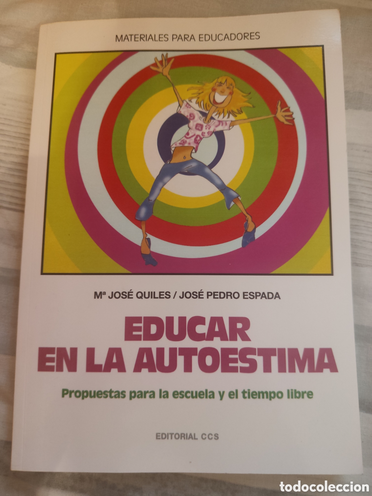 B&uuml;cher: Educar en la autoestima. Propuestas para la escuela y el tiempo libre