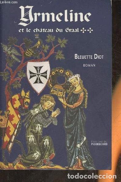 Libros: Yrmeline et le Ch&acirc;teau du Graal- 9782352910947
