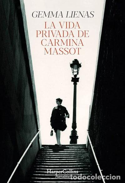 Libros: La vida privada de Carmina Massot- 9788491397298