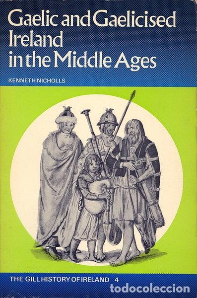 Libri di seconda mano: Gaelic and Gaelicised Ireland in the Middle Ages- 9780717105618