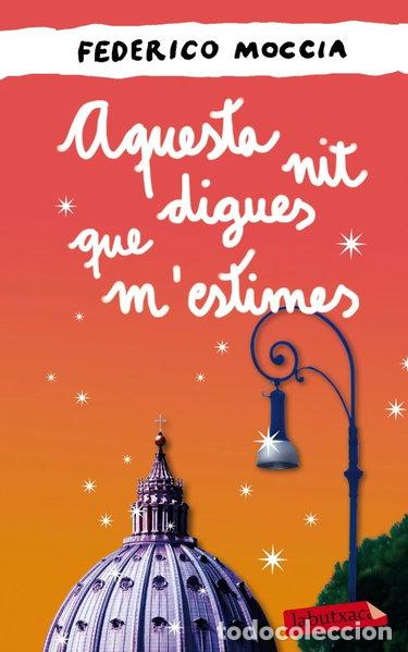 Libros: Aquesta nit digues que m'estimes- 9788499306063