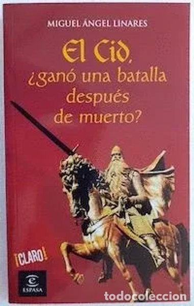 Libri di seconda mano: El Cid. &iquest;Gan&oacute; una batalla despu&eacute;s de muerto?- 9788467023084