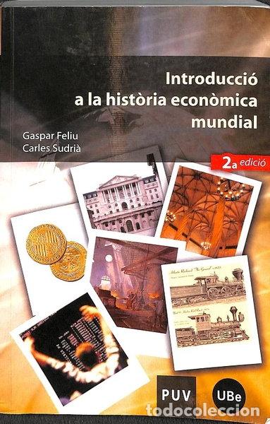Libros: Introducci&oacute; a la hist&ograve;ria econ&ograve;mica mundial- 9788437065250