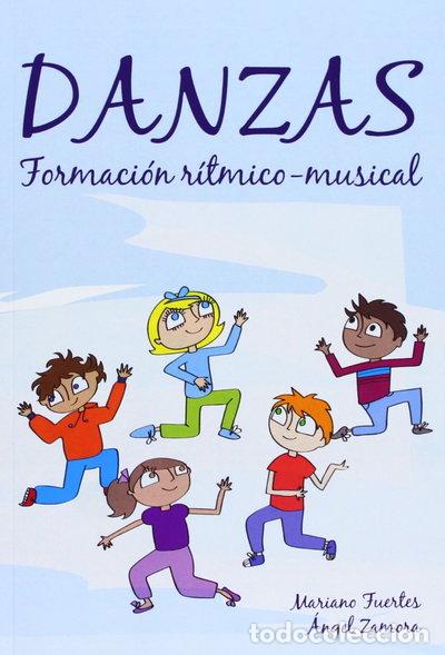 Libros: Danzas y formaci&oacute;n r&iacute;tmico-musical- 9788428519281