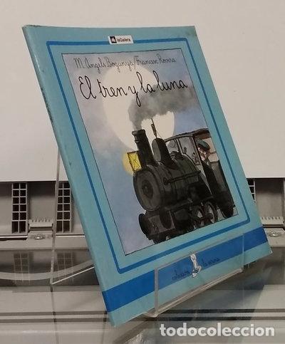Libros: El tren y la luna- 9788424627287