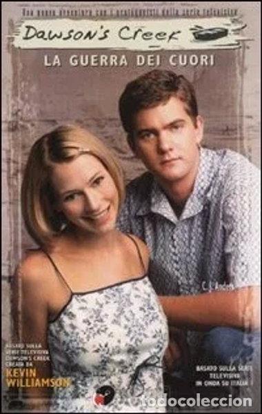Libros: Dawson's Creek. La guerra dei cuori- 9788882742867