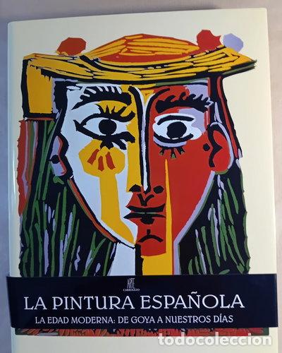 Libri di seconda mano: La pintura espa&ntilde;ola: La edad moderna de Goya a nuestros d&iacute;as- 9788472543652