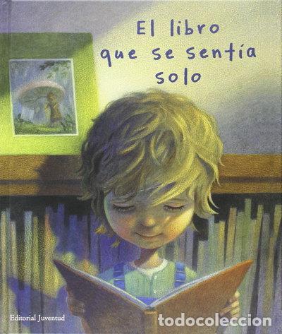 Libri di seconda mano: El libro que se sent&iacute;a solo- 9788426139245