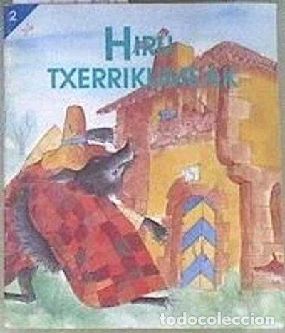 Libri di seconda mano: Hiru txerrikumeak- 9788483312551