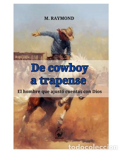 books: De Cowboy A Trapense- 9788461453054