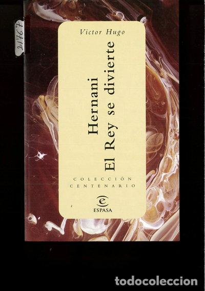 Libros: Hernani; El rey se divierte- 9788423987108