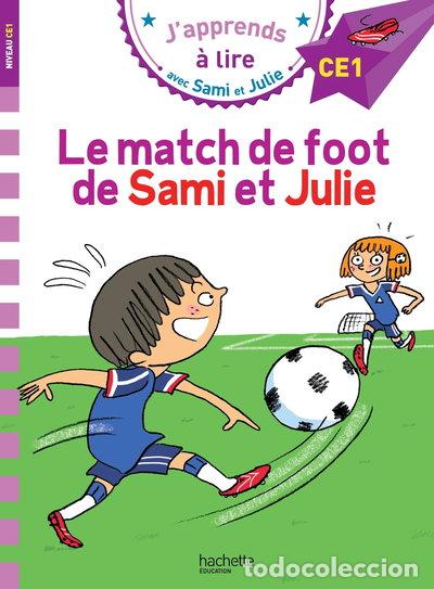 Libros: Sami et Julie CE1 Le match de foot de Sami et Julie- 9782017015352