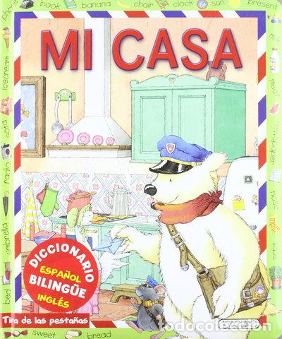 Libros: Mi casa. Diccionario biling&uuml;e espa&ntilde;ol ingl&eacute;s- 9788499132556