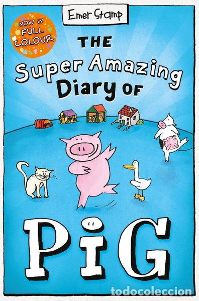 Libros: The Super Amazing Diary of Pig: Colour Edition- 9780702325038