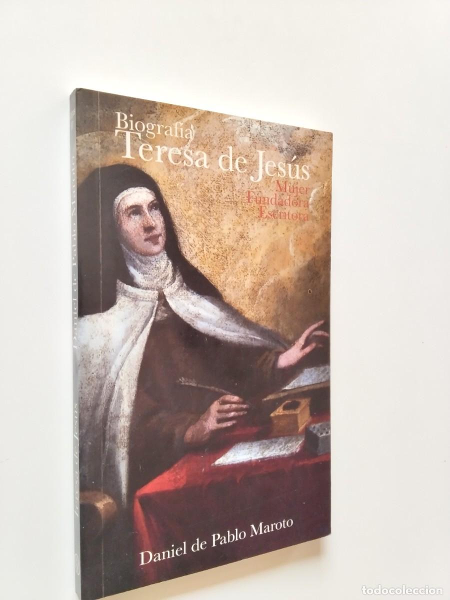 books: Daniel de Pablo Maroto - Teresa de Jes&uacute;s. Mujer, fundadora y escritora. Biograf&iacute;a
