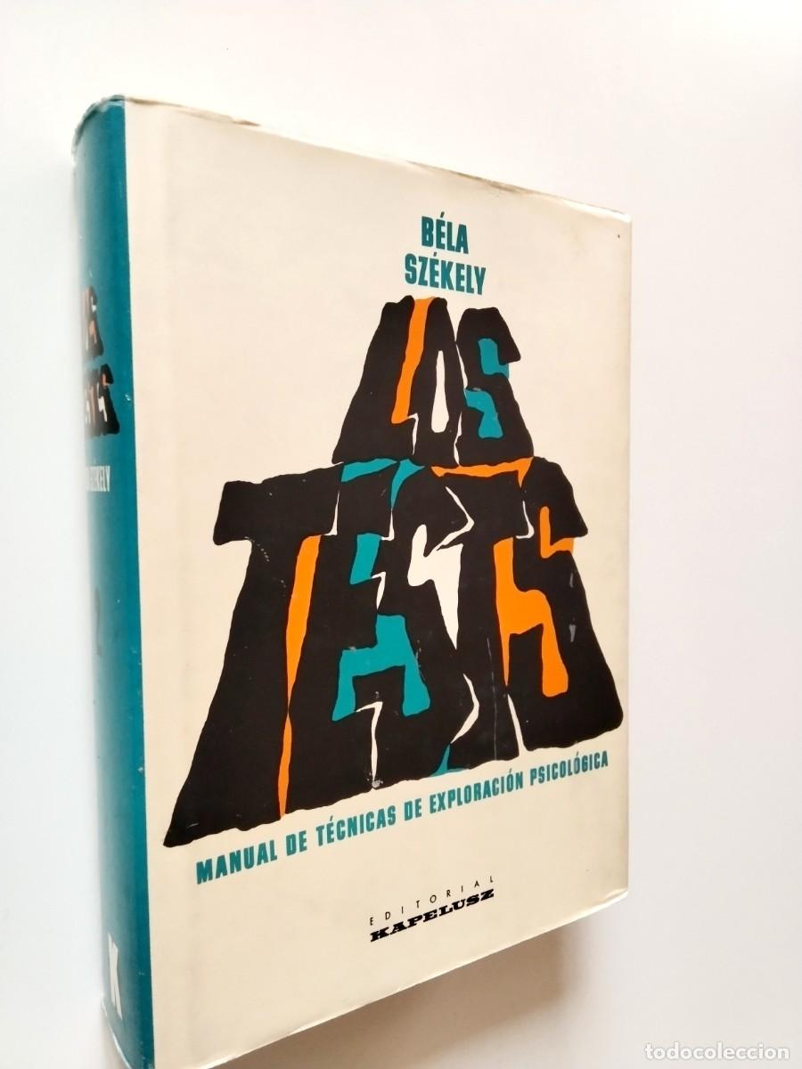 Libri di seconda mano: B&eacute;la Sz&eacute;kely - Los Tests. Manual de t&eacute;cnicas de exploraci&oacute;n psicol&oacute;gica. Tomo 2